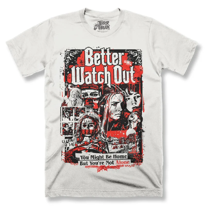 Better Watch Out Blood Stained Snow T-Shirt